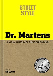 STREET STYLE: DR MARTENS A VISUAL HISTORY (HB)