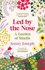 LED BY THE NOSE: A GARDEN OF SMELLS (PB)