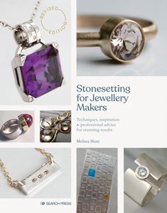 STONESETTING FOR CONTEMPORARY JEWELLERY MAKERS (NEW)