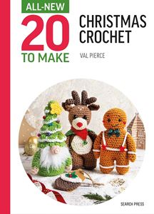 ALL NEW 20 TO MAKE: MINI CHRISTMAS CROCHET (HB)