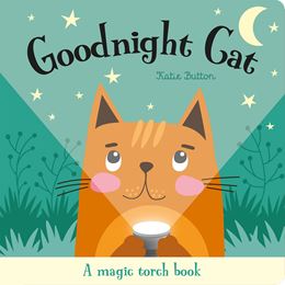 GOODNIGHT CAT: A MAGIC TORCH BOOK (IMAGINE THAT) (HB)