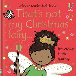 THATS NOT MY CHRISTMAS FAIRY (TOUCHY FEELY) (BOARD)