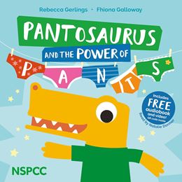 PANTOSAURUS AND THE POWER OF PANTS (NSPCC) (PB)