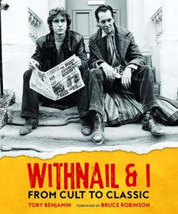 WITHNAIL AND I: FROM CULT TO CLASSIC (HB)