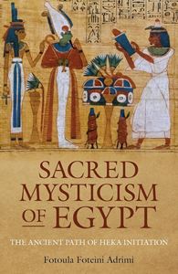 SACRED MYSTICISM OF EGYPT (JOHN HUNT) (PB)