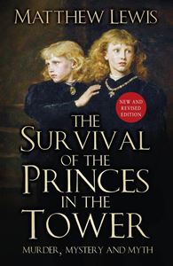 SURVIVAL OF THE PRINCES IN THE TOWER (UPDATED) (PB)