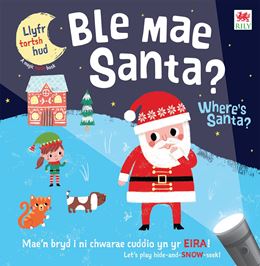 BLE MAE SANTA (WHERES SANTA IN WELSH) (MAGIC TORCH) (RILY)