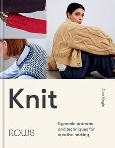 KNIT: DYNAMIC PATTERNS AND TECHNIQUES (HB)