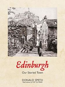 EDINBURGH: OUR STORIED TOWN (HB)