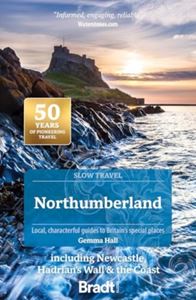 NORTHUMBERLAND: SLOW TRAVEL (3RD ED) (PB)