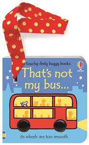 THATS NOT MY BUS BUGGY BOOK (TOUCHY FEELY) (BOARD)