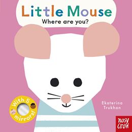 LITTLE MOUSE: WHERE ARE YOU (BOARD)