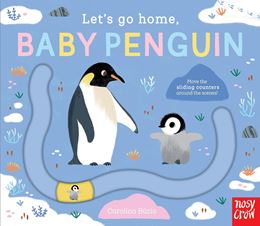 LETS GO HOME BABY PENGUIN (BOARD)