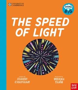 THINK BIG: THE SPEED OF LIGHT (UNIV OF CAMBRIDGE) (PB)