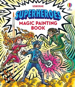 SUPERHEROES MAGIC PAINTING BOOK (PB)