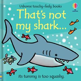 THATS NOT MY SHARK (TOUCHY FEELY) (BOARD)