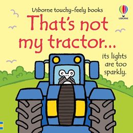 THATS NOT MY TRACTOR (TOUCHY FEELY) (BOARD) (YELLOW)