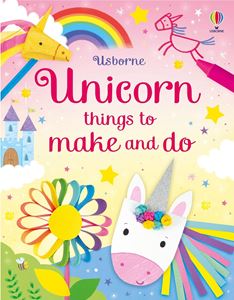 UNICORN THINGS TO MAKE AND DO (PB)