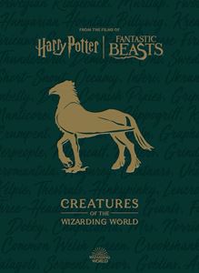 HARRY POTTER: CREATURES OF THE WIZARDING WORLD (HB)