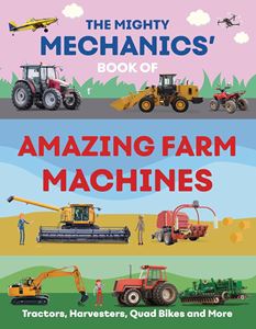 MIGHTY MECHANICS BOOK OF AMAZING FARM MACHINES (BEETLE)(PB)