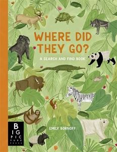 WHERE DID THEY GO: A SEARCH AND FIND BOOK (PB)