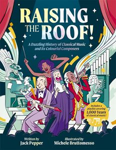 RAISING THE ROOF (HISTORY OF CLASSICAL MUSIC) (PB)
