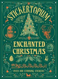 STICKERTOPIUM: ENCHANTED CHRISTMAS (HB)