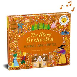 STORY ORCHESTRA: HANSEL AND GRETEL (SOUND BOOK) (HB)