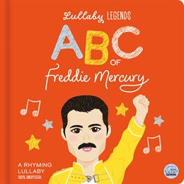 ABC OF FREDDIE MERCURY (LULLABY LEGENDS) (BOARD)