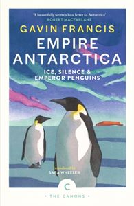 EMPIRE ANTARCTICA (CANONGATE CANONS) (PB)