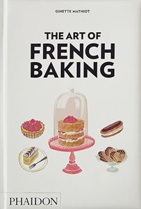 ART OF FRENCH BAKING (HB) (NEW)