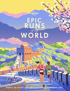 EPIC RUNS OF THE WORLD (LONELY PLANET) (PB)