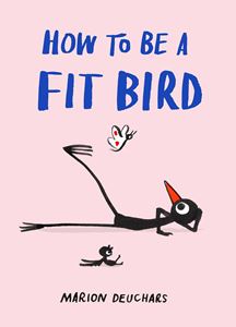 HOW TO BE A FIT BIRD (SKITTLEDOG) (HB)