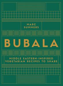 BUBALA: MIDDLE EASTERN INSPIRED VEGETARIAN RECIPES (HB)