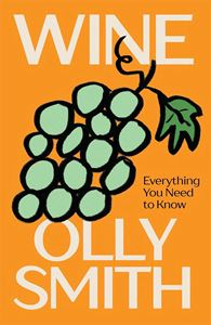 WINE: EVERYTHING YOU NEED TO KNOW (HB)