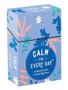 CALM FOR EVERY DAY (CARDS)