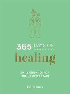 365 DAYS OF HEALING (HB)