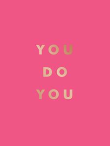 YOU DO YOU (PINK/GOLD) (METALLIC SERIES) (HB)