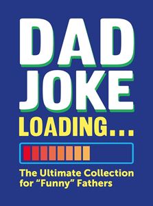 DAD JOKE LOADING (HB)
