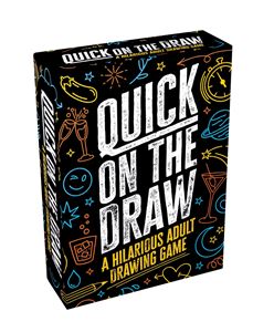 QUICK ON THE DRAW: A HILARIOUS ADULT DRAWING GAME (CARDS)
