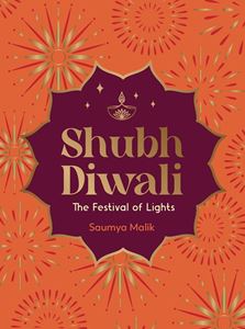 SHUBH DIWALI: THE FESTIVAL OF LIGHTS (HB)