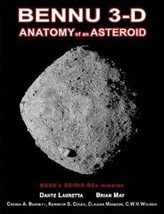 BENNU 3D: ANATOMY OF AN ASTEROID (LONDON STEREOSCOPIC) (HB)