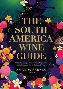 SOUTH AMERICA WINE GUIDE