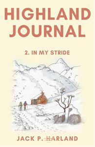 HIGHLAND JOURNAL 2: IN MY STRIDE (MATADOR) (PB)