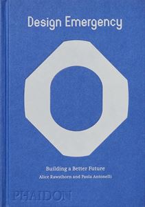 DESIGN EMERGENCY: BUILDING A BETTER FUTURE (HB)