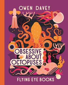 OBSESSIVE ABOUT OCTOPUSES (PB)