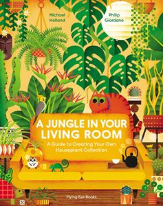 JUNGLE IN YOUR LIVING ROOM (HB)