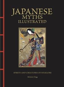 JAPANESE MYTHS ILLUSTRATED (HB)