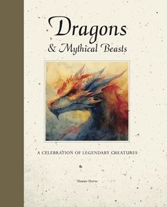 DRAGONS AND MYTHICAL BEASTS (HB)
