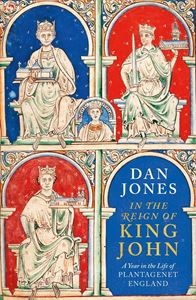 IN THE REIGN OF KING JOHN (PLANTAGENET ENGLAND) (HB)